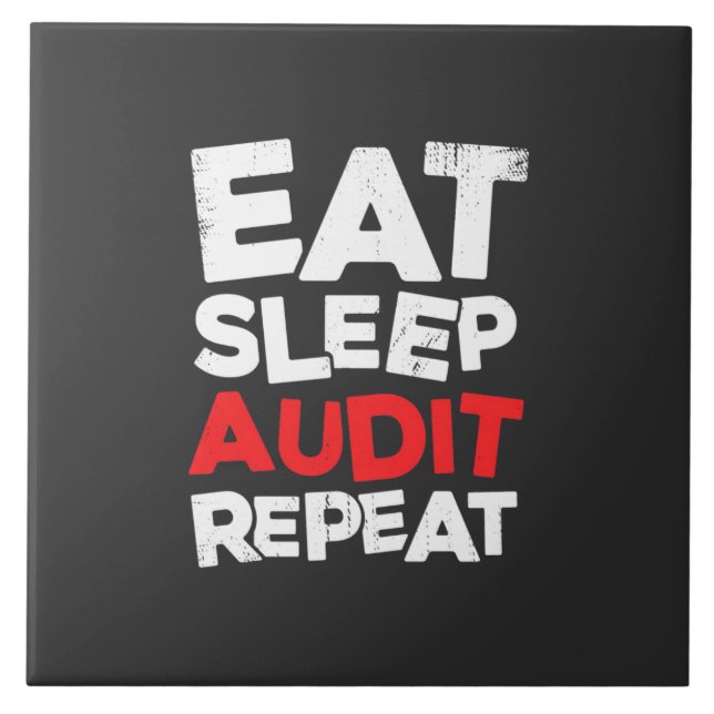 Accountant Eat Sleep Audit Tile (Front)