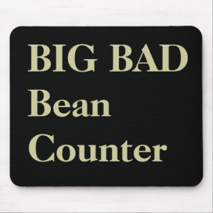 Accountant Funny Nicknames - Bad Beancounter Mouse Mat
