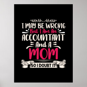 Accountant Gift   Accoutant And A Mom Poster