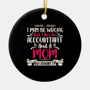 Accountant Gift Accoutant And A Mum Ceramic Tree Decoration