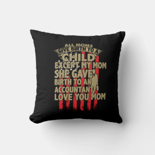 Accountant Gift Birth To An Accountant Cushion