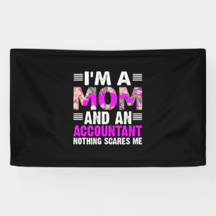 Accountant Gift   I Am A Mom And An Accountant Banner