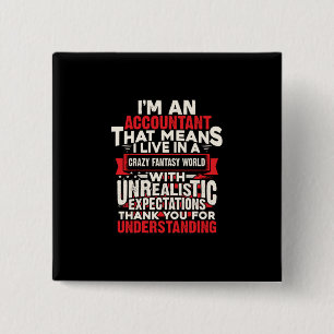 Accountant Gift   I Am An Accountant 15 Cm Square Badge