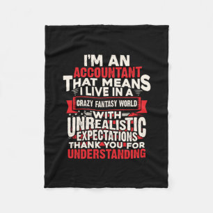 Accountant Gift I Am An Accountant Fleece Blanket