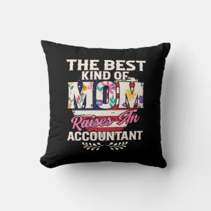 Accountant Gift   Mum Raise An Accountant Cushion