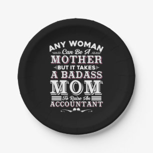Accountant Gift Mum To Raise An Accountant Paper Plate
