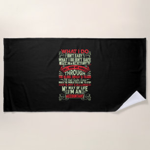Accountant Gift My Way Of Life Im An Accountant Beach Towel