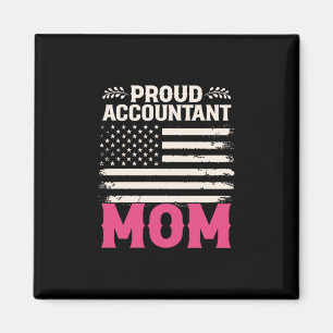 Accountant Gift Proud Accountant Mom Magnet