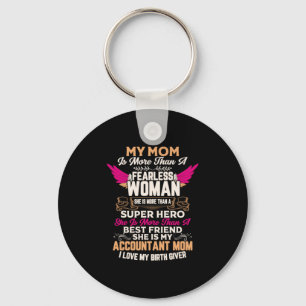 Accountant Gift   She Is My Accountant Mum Key Ring