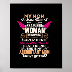 Accountant Gift   She Is My Accountant Mum Poster