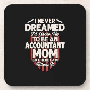 Accountant Gift To Be An Accountant Mom Coaster