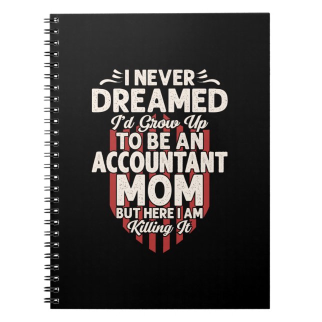 Accountant Gift | To Be An Accountant Mum Notebook (Front)
