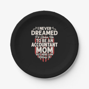 Accountant Gift To Be An Accountant Mum Paper Plate