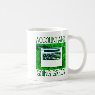 Accountant Going Green T Shirt Coffee Mug