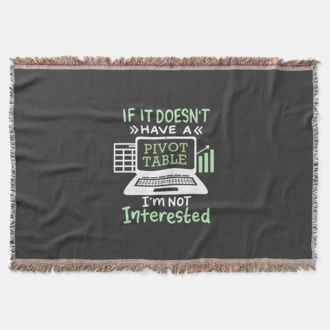 Accountant Have A Pivot Table Throw Blanket (Front)