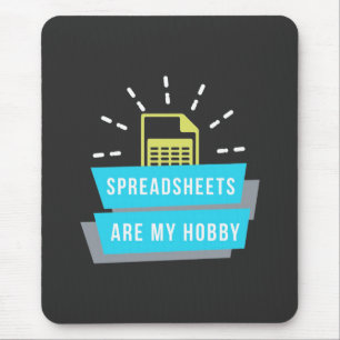 Accountant Hobby Are Spreadsheets Mouse Mat
