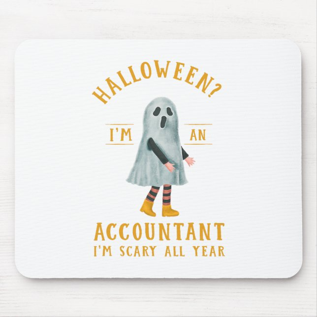 Accountant I_m Scary All Year CPA Halloween Accoun Mouse Mat (Front)