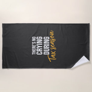 Accountant In Tax Season Beach Towel