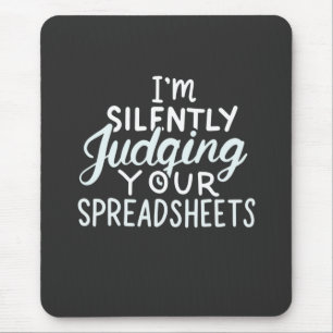 Accountant Judging Your Spreadsheets Mouse Mat