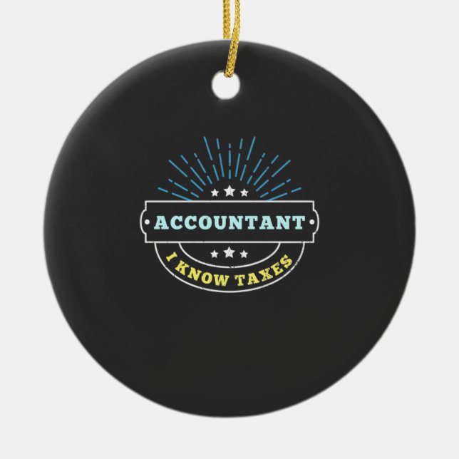 Accountant Know Taxes Ceramic Tree Decoration (Front)