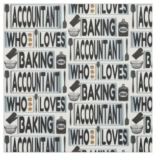 Accountant Loves Baking Fabric
