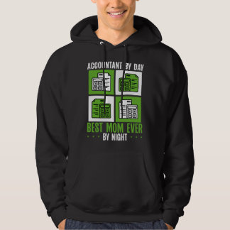 Accountant Mom Best Mama Ever Accountanting Mother Hoodie