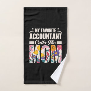 Accountant My Favorite Accountant Calls Me Mom Hand Towel