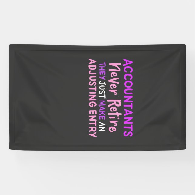 Accountant Never Retire Banner (Horizontal)