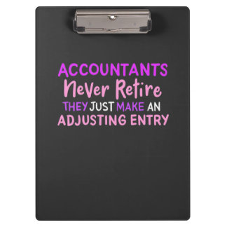 Accountant Never Retire Clipboard