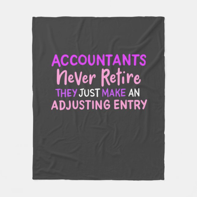 Accountant Never Retire Fleece Blanket (Front)