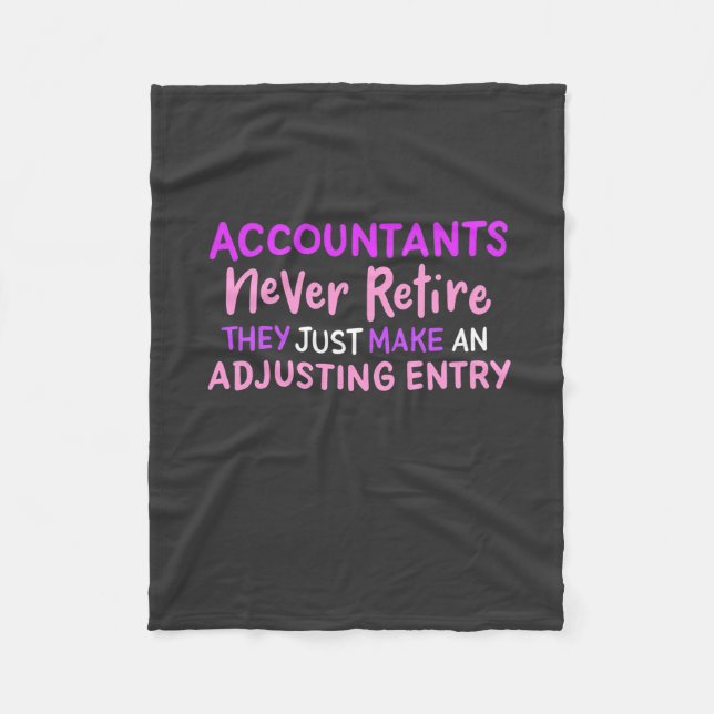 Accountant Never Retire Fleece Blanket (Front)