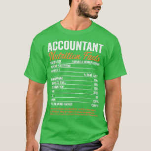 Accountant Nutrition Facts Funny Gift ideas T-Shirt