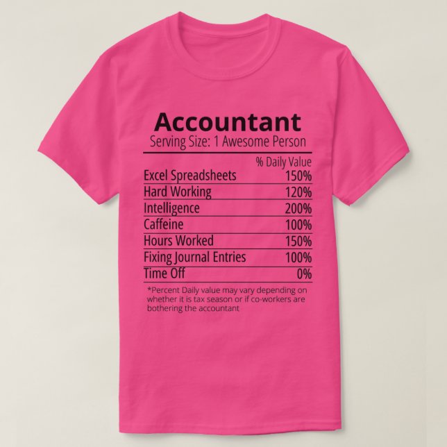 accountant Nutrition Nutritional Facts Funny T-Shirt (Design Front)