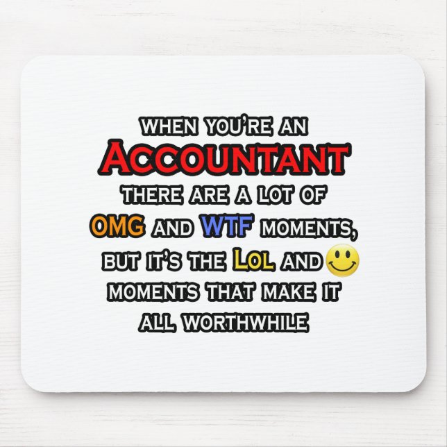 Accountant ... OMG WTF LOL Mouse Mat (Front)