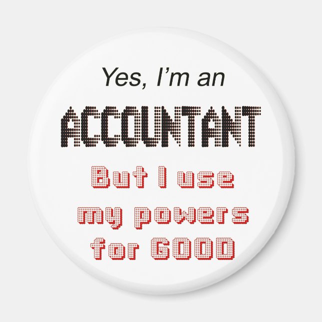 Accountant Powers Funny Office Humour Saying Magnet (Front)