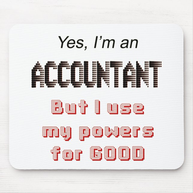 Accountant Powers Funny Office Humour Saying Mouse Mat (Front)