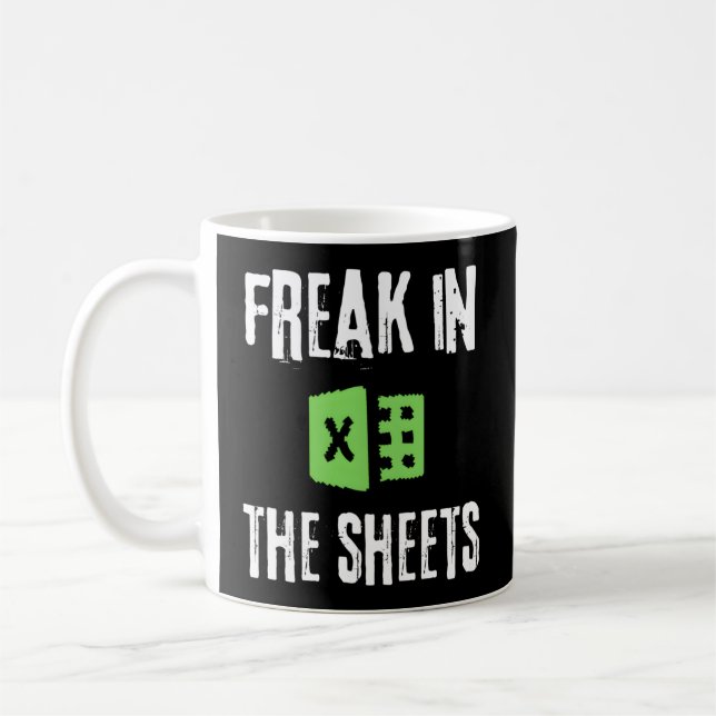 Accountant Spreadsheet Freak In The Sheets Nerd Coffee Mug (Left)