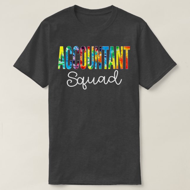 Accountant Squad Tie Dye School Accountant Back To T-Shirt (Design Front)