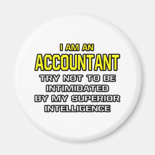 Accountant...Superior Intelligence Magnet
