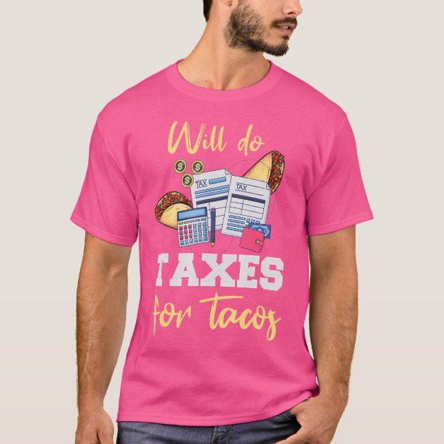 Accountant Taco Funny Cpa Ea Taxes Taco Lover T-Shirt (Front)