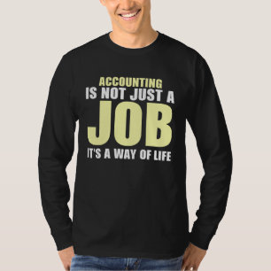 Accountant the Accountant Software 13 T-Shirt