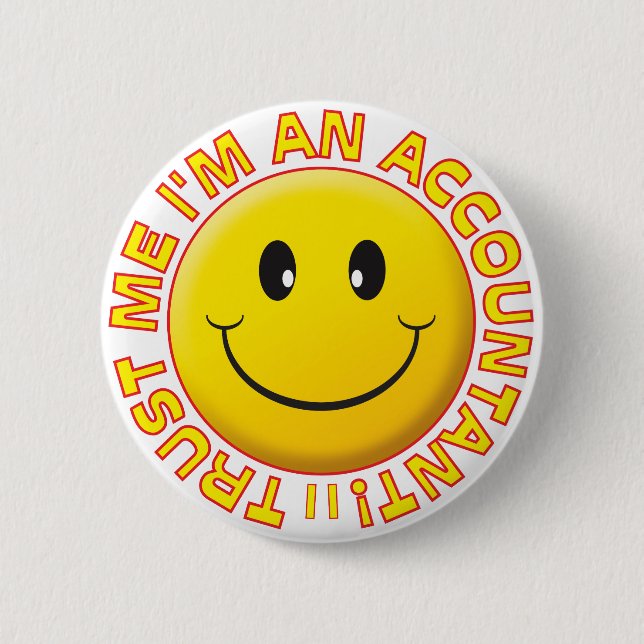 Accountant Trust Me 6 Cm Round Badge (Front)