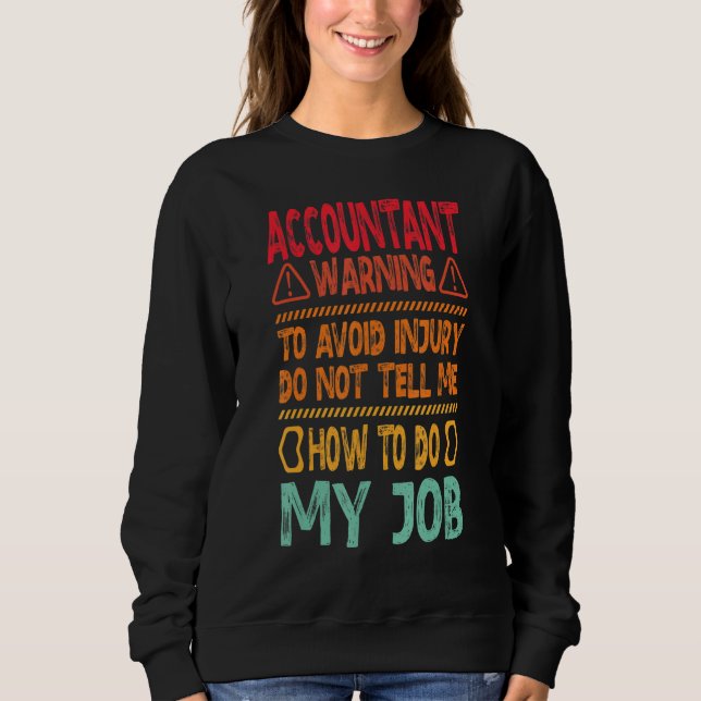 accountant warning to avoid sweatshirt (Front)