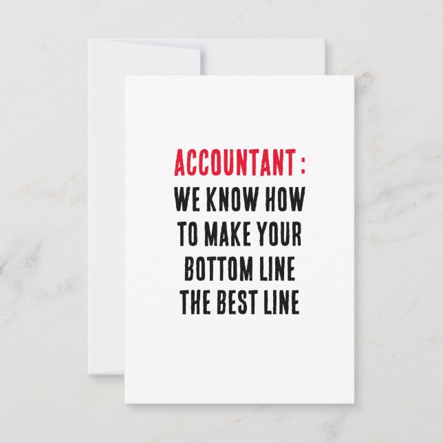 Accountant We know how to make your bottom line Thank You Card (Front)
