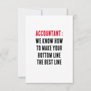 Accountant We know how to make your bottom line Thank You Card