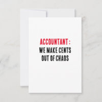 Accountant We make cents out of chaos