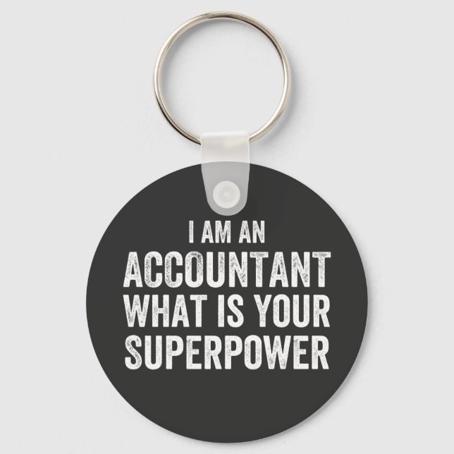 accountant What is your Superpower Key Ring (Front)