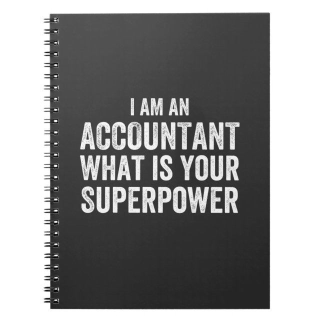 accountant What is your Superpower Notebook (Front)