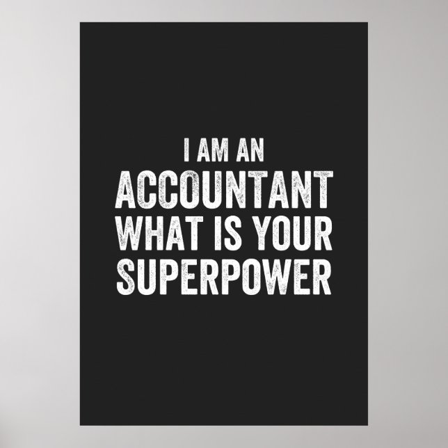 accountant What is your Superpower Poster (Front)