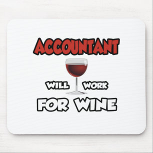 Accountant ... Will Work For Wine Mouse Mat